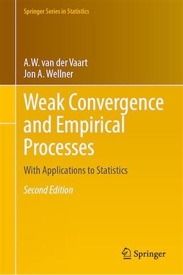 洋書 Weak Convergence and Empirical Processes A. W. VAN DER VAART - JON A. WELLNER - Weak Convergence and