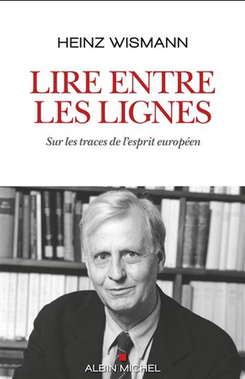 Figures libres : sur les traces de l&#39;esprit européen - HEINZ WISMANN