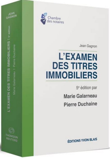 L&#39;Examen des titres immobiliers 5e éd. - MARIE GALARNEAU - PIERRE DUCHAINE