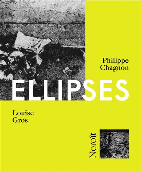 Ellipses - PHILIPPE CHAGNON - LOUISE GROS