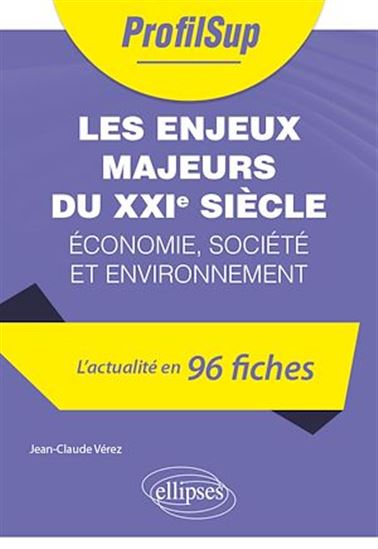 Les enjeux majeurs du XXIe siècle - JEAN-CLAUDE VÉREZ