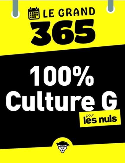Le Grand 365 100% culture G pour les nuls - JEAN-JOSEPH JULAUD