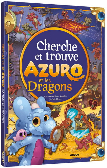 Azuro et les dragons - LAURENT SOUILLÉ & AL