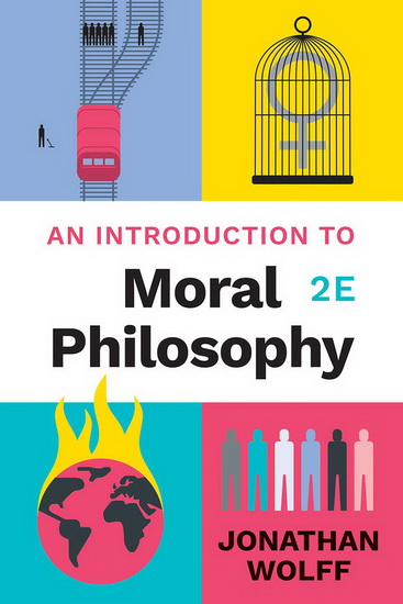 An introduction to moral philosophy - JONATHAN WOLFF