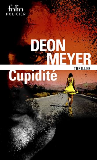 Cupidité - DEON MEYER