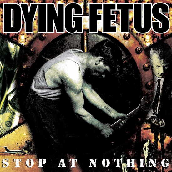 Stop At Nothing (Vinyle) - DYING FETUS