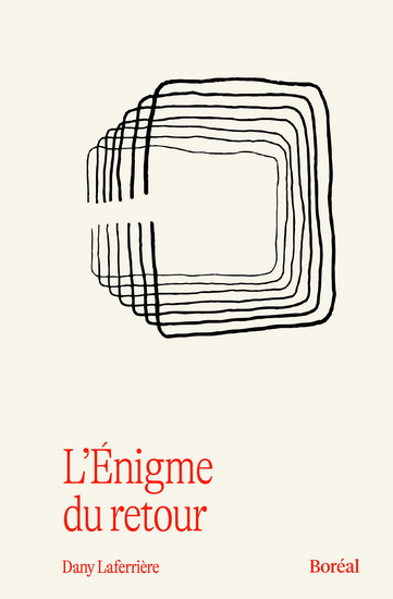 L&#39;Énigme du retour Éd. anniversaire - DANY LAFERRIÈRE