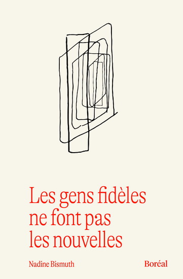 Les Gens fidèles ne font pas les nouvelles Éd. anniversaire - NADINE BISMUTH
