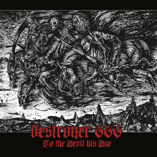 To The Devil His Due - DESTROYER 666