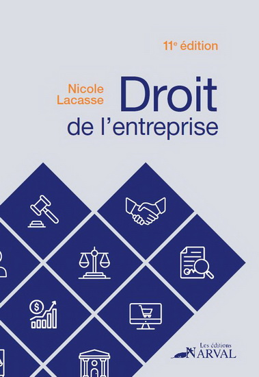Droit de l&#39;entreprise 11e éd. - NICOLE LACASSE