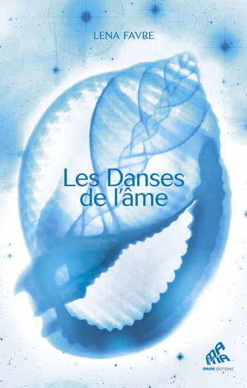 Les Danses de l'âme - LENA FAVRE