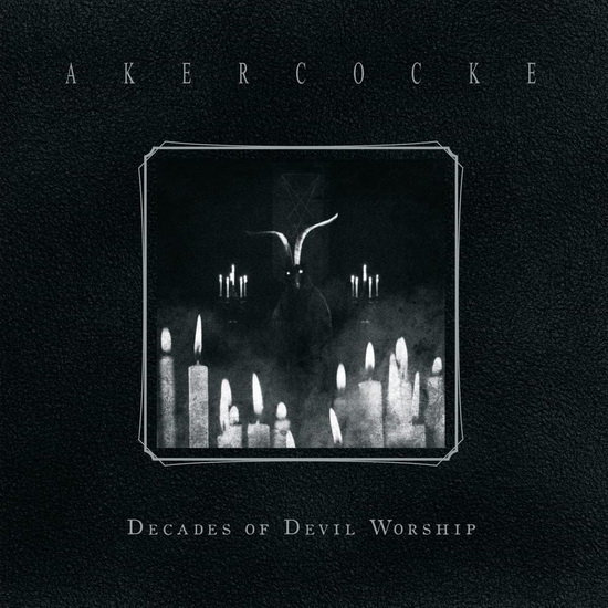 Decades Of Devil Worship - AKERCOCKE