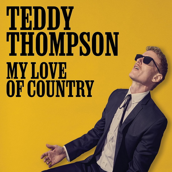 My Love Of Country - TEDDY THOMPSON
