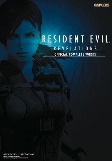 Resident Evil Revelations: Official Complete Works - COLLECTIF