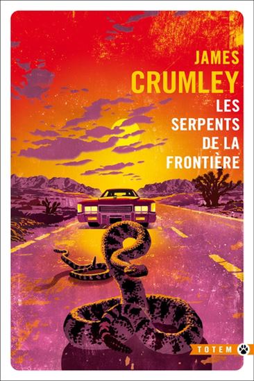 Les Serpents de la frontière - JAMES CRUMLEY