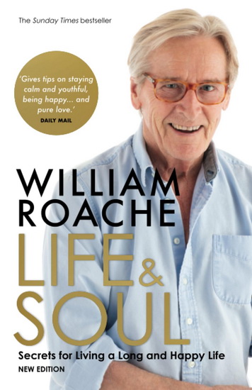 LIFE AND SOUL (NEW EDITION) - WILLIAM ROACHE