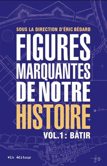 Figures marquantes de notre histoire - ÉRIC BÉDARD