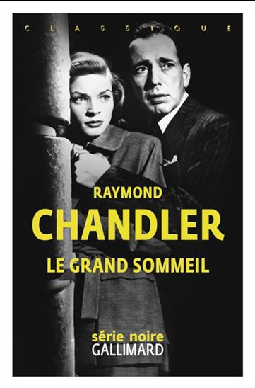 Le Grand sommeil - RAYMOND CHANDLER