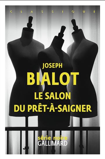 Le Salon du prêt-à-saigner - JOSEPH BIALOT