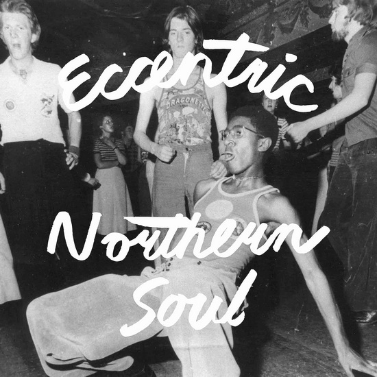 Eccentric Northern Soul (Vinyle) - COMPILATION
