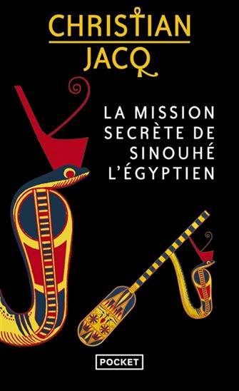 La Mission secrète de Sinouhé l&#39;Egyptien - CHRISTIAN JACQ