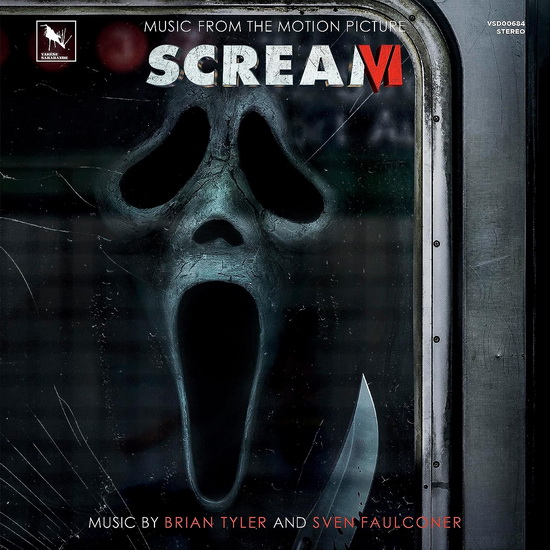 Scream VI (Music From The Original Motion Picture) - SVEN BRIAN  FAULCONER TYLER
