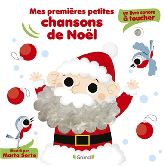 Mes premières petites chansons de Noël : un livre sonore à toucher - MARTA SORTE