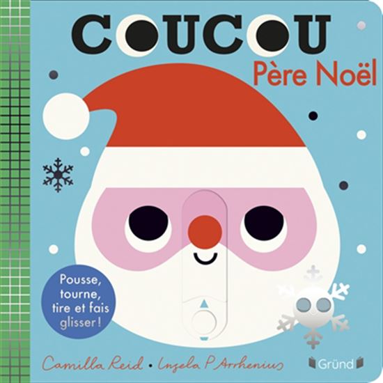 Coucou Père Noël ! - CAMILLA REID - INGELA PETERSON ARRHENIUS