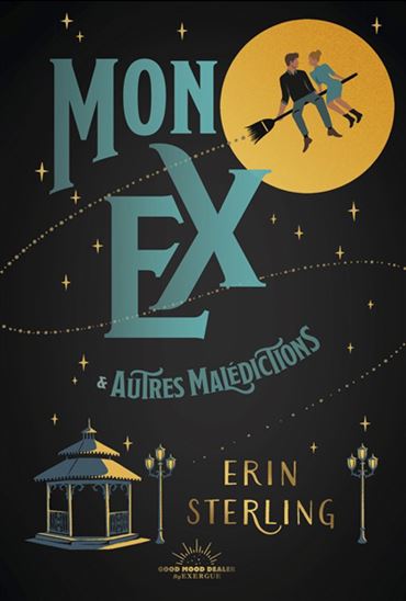 Mon ex & autres malédictions - ERIN STERLING