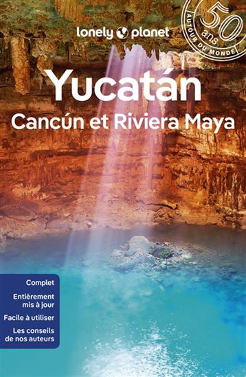 Yucatan, Cancun et Riviera Maya 2e éd. - Collectif
