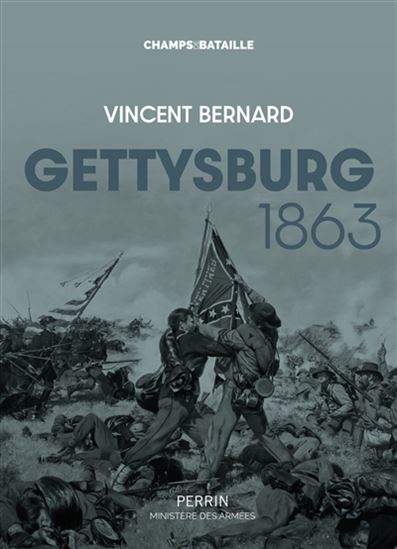 Gettysburg, 1863 - VINCENT BERNARD