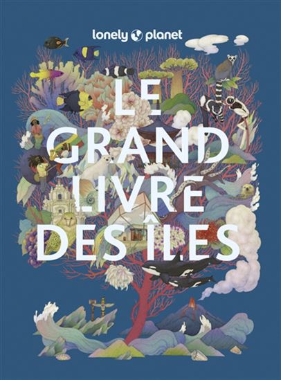 Le Grand livre des îles - COLLECTIF