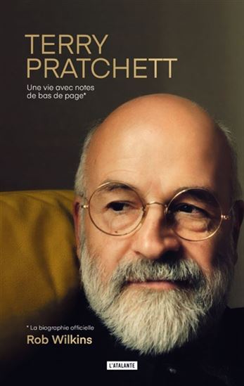 Terry Pratchett : une vie avec notes de bas de page - ROB WILKINS