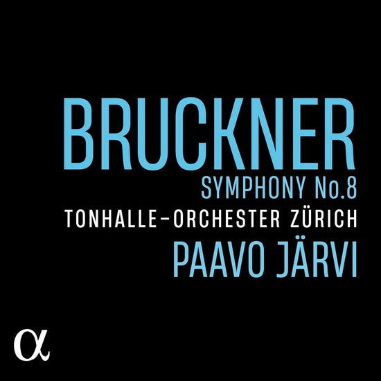 Bruckner: Symphony No. 8 - ANTON BRUCKNER