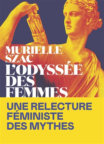 L&#39;Odyssée des femmes - MURIELLE SZAC