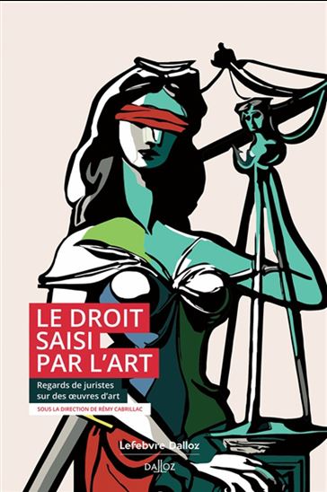 Le Droit saisi par l&#39;art - COLLECTIF