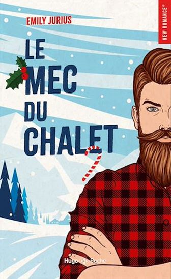 Le mec du chalet - EMILY JURIUS