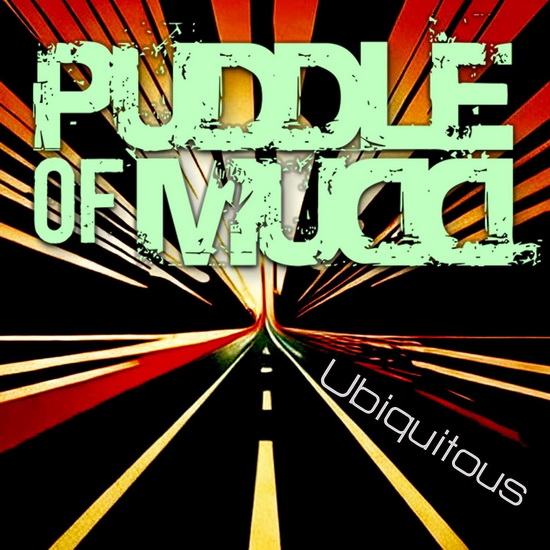 Ubiquitous - PUDDLE OF MUDD