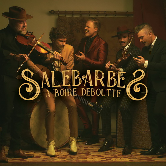 A Boire Deboutte - SALEBARBES