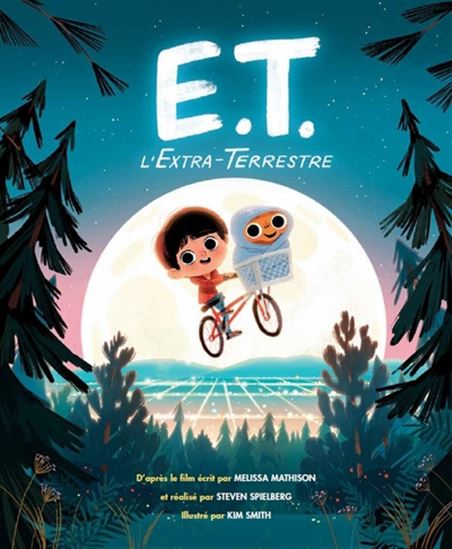 E.T. l&#39;extraterrestre N. éd. - KIM SMITH