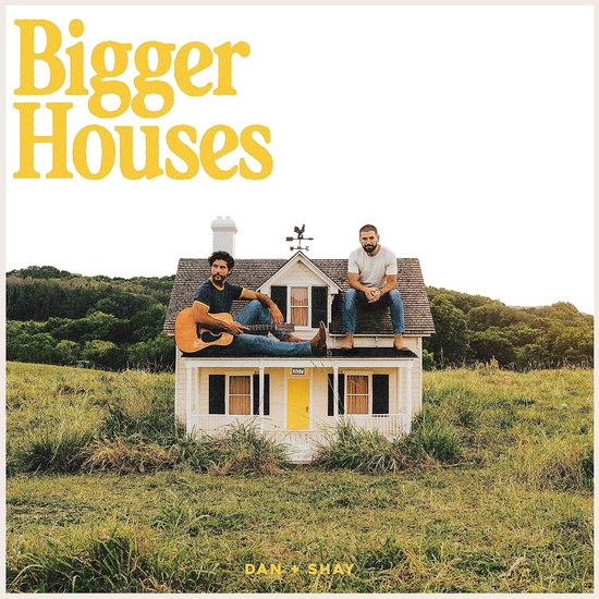 Bigger Houses (Vinyle) - DAN + SHAY