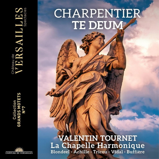Charpentier: Te Deum - MARC-ANTOINE CHARPENTIER