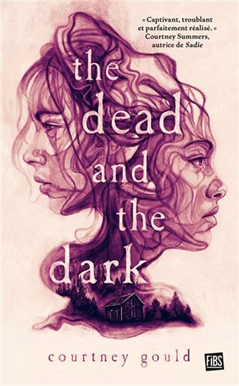 The Dead and the dark - COURTNEY GOULD