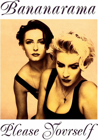 Please Yourself (remastered-6 bonus tracks) - BANANARAMA