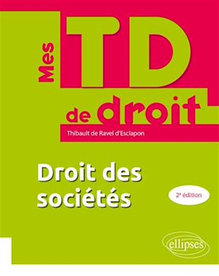 Droit des sociétés - THIBAULT DE RAVEL D'ESCLAPON