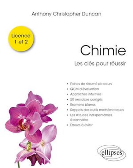 Chimie : les clés pour réussir en L1, L2 - ANTHONY CHRISTOPHER DUNCAN
