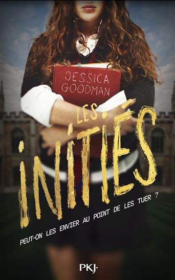 Les Initiés - JESSICA GOODMAN