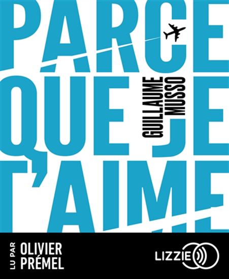 Parce que je t&#39;aime (CD) - GUILLAUME MUSSO