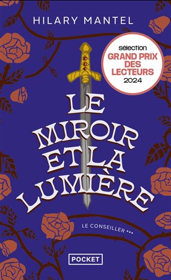 Le Conseiller T.03 Le miroir et la lumière - HILARY MANTEL