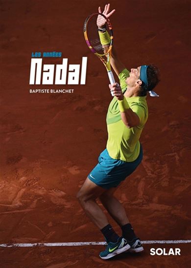 Les Années Nadal - BAPTISTE BLANCHET
